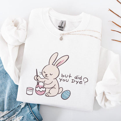 Did You Dye PNG, Vintage Easter Bunny PNG - 300 DPI Design for T-Shirt