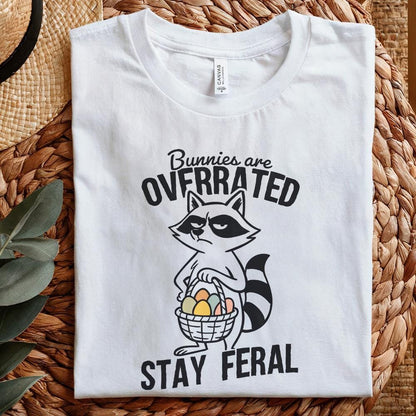 Bunnies Are Overrated Stay Feral PNG, Funny Easter Raccoon - 300 DPI