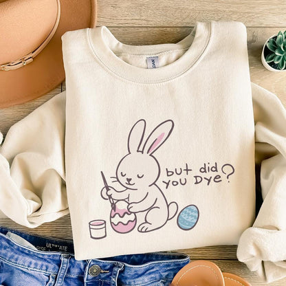 Did You Dye PNG, Vintage Easter Bunny PNG - 300 DPI Design for T-Shirt