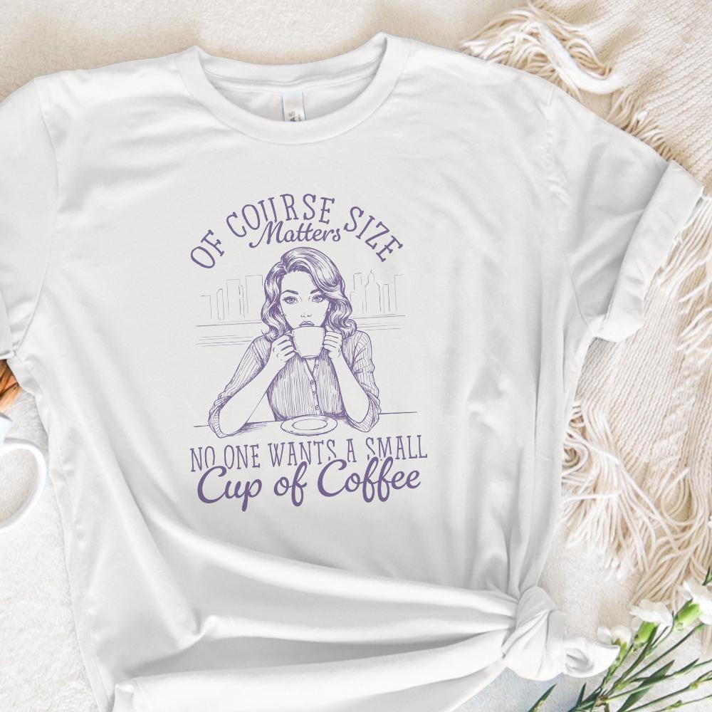 Size Matters PNG, Funny Coffee Sarcastic - 300 DPI Design for T-Shirt