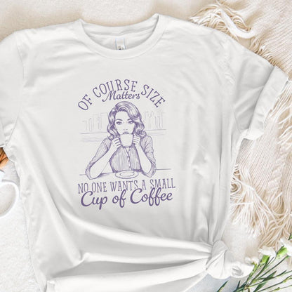 Size Matters PNG, Funny Coffee Sarcastic - 300 DPI Design for T-Shirt