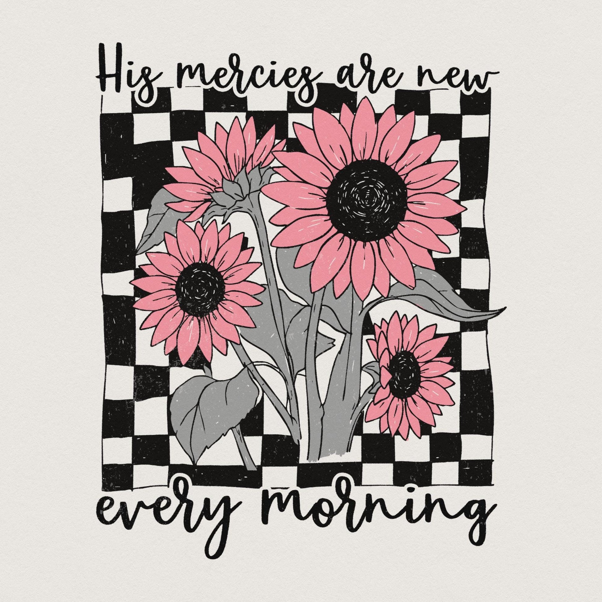 His Mercies Are New Every Morning PNG, Christian PNG - 300 DPI Design for