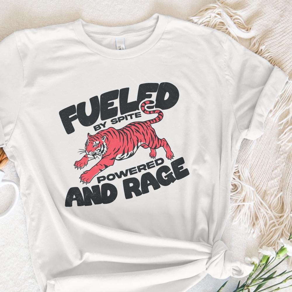 Fueled by Rage PNG, Snarky Vintage Tiger Design - 300 DPI Design for