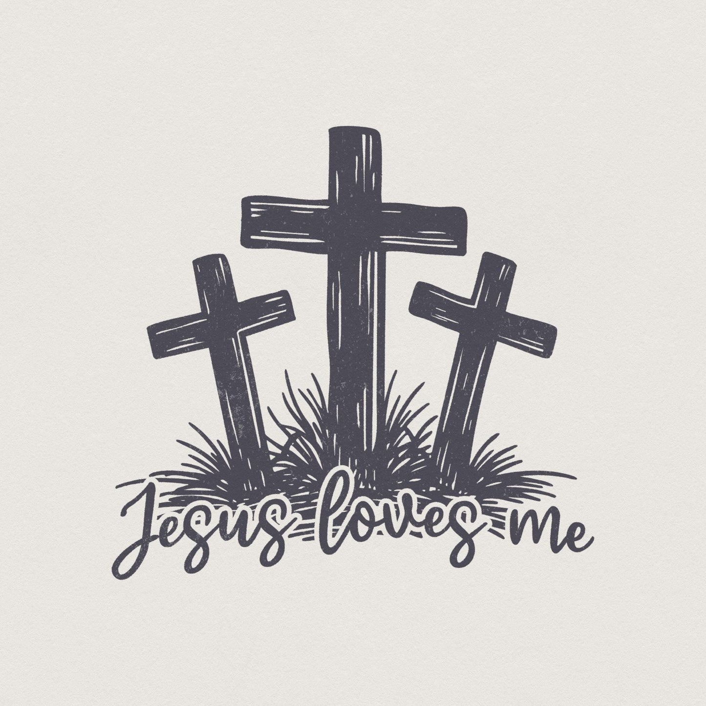 Jesus Loves Me PNG, Three Crosses Christian Sublimation Design - 300 DPI