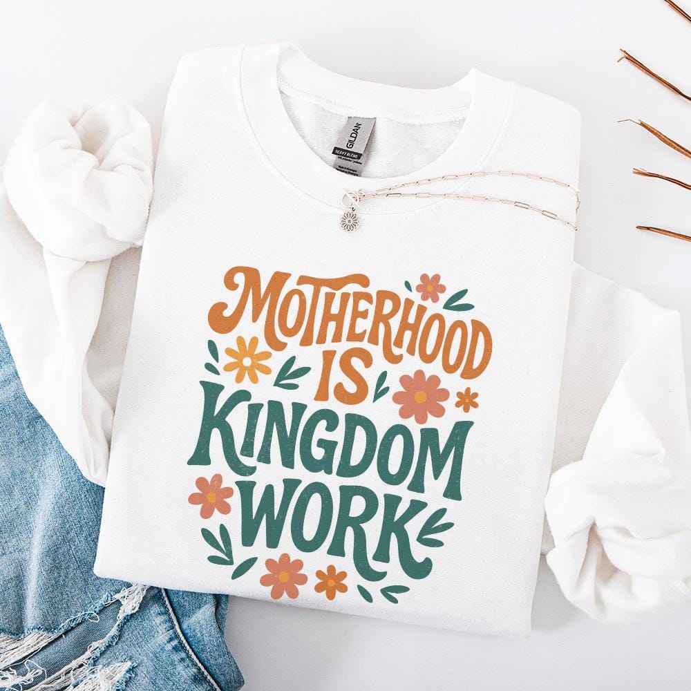 Christian Mom PNG, Motherhood Is Kingdom Work - 300 DPI Design for T-Shirt