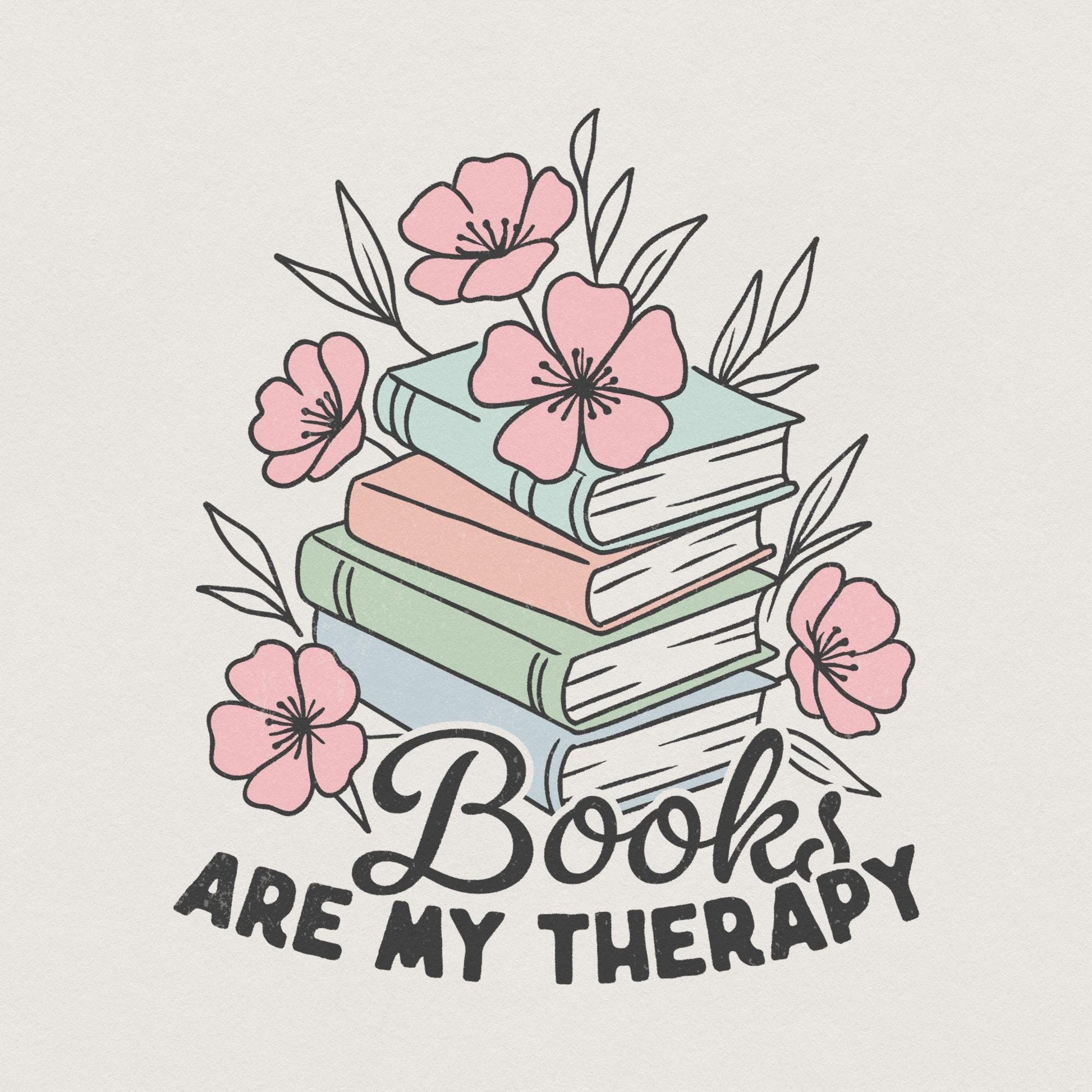 Book Are My Therapy Png, Flower Book Png - 300 DPI Design for T-Shirt