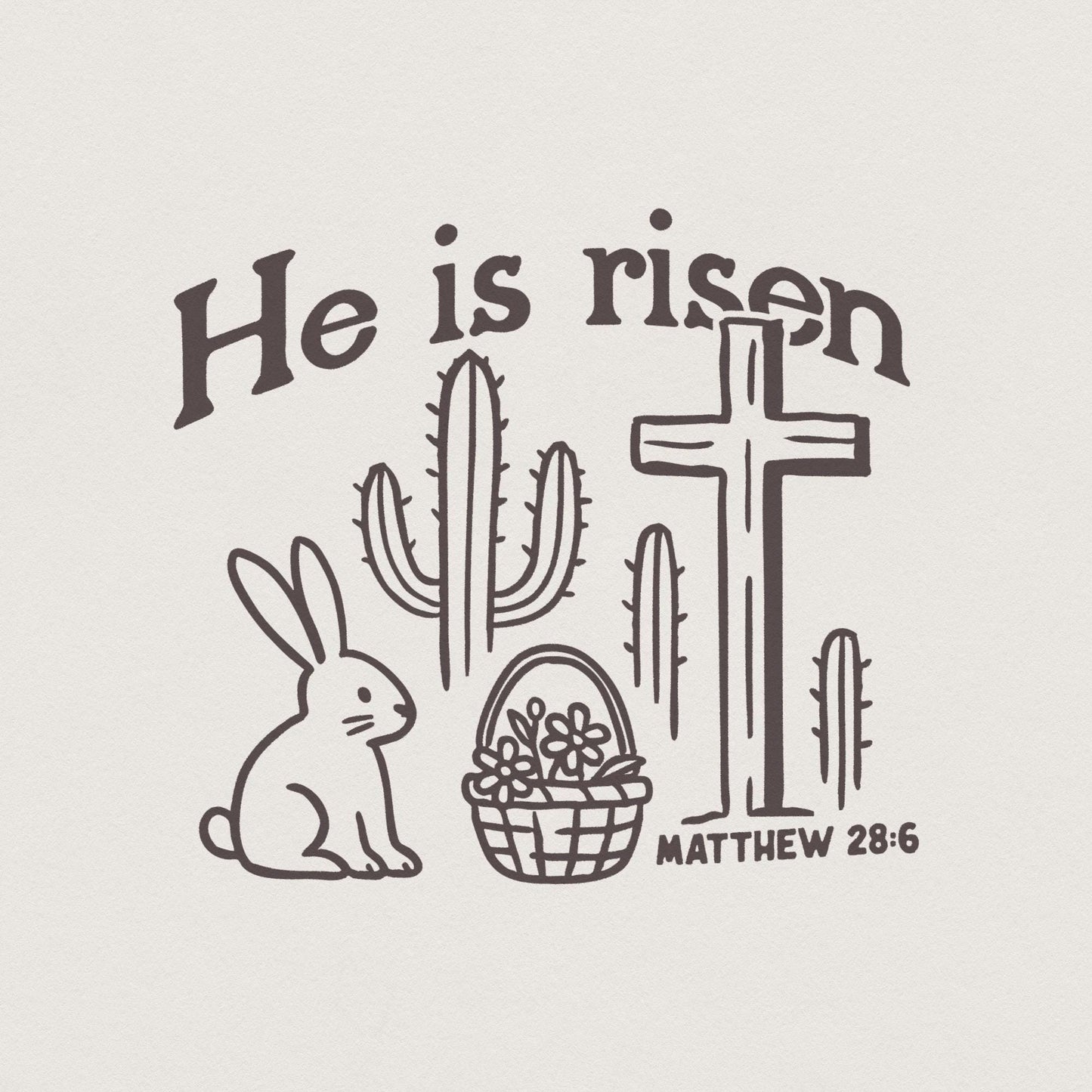 He Is Risen PNG, Matthew 28:6 Easter Design - 300 DPI Design for T-Shirt