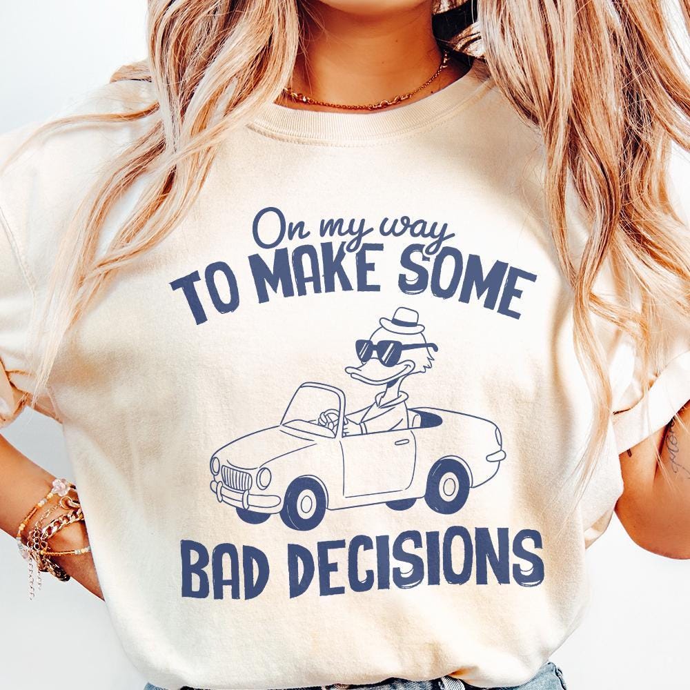 On My Way To Make Some Bad Decisions PNG, Trendy PNG - 300 DPI Design for