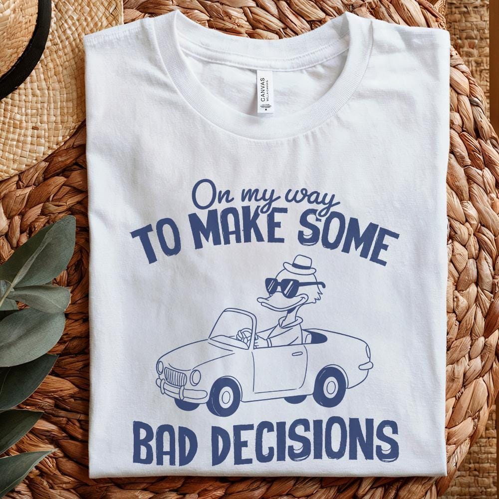 On My Way To Make Some Bad Decisions PNG, Trendy PNG - 300 DPI Design for