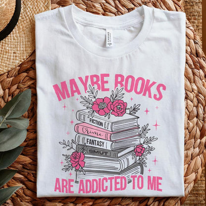 Books Are Addicted To Me PNG, Book Lover png - 300 DPI Design for T-Shirt