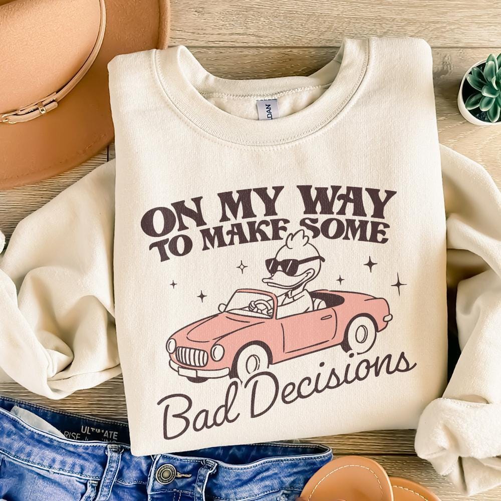 On My Way To Make Some Bad Decisions PNG, Trendy Funny Goose - 300 DPI