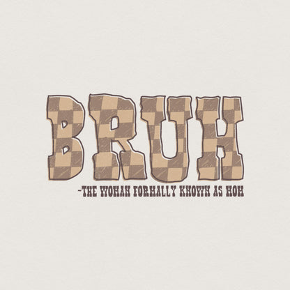 Bruh PNG, Formally Known As Mom - 300 DPI Design for T-Shirt