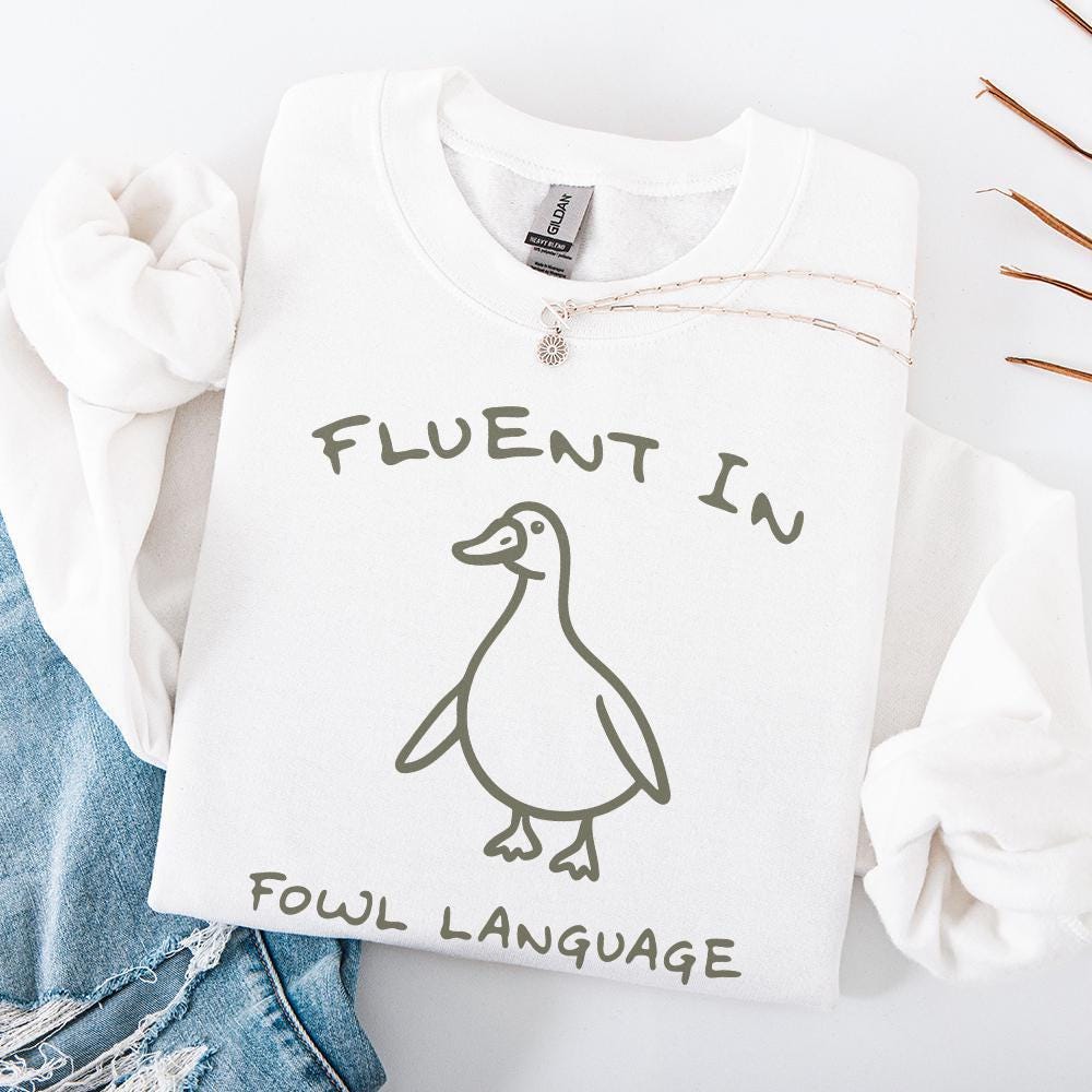 Fluent In Fowl Language PNG, Funny Duck png - 300 DPI Design for T-Shirt