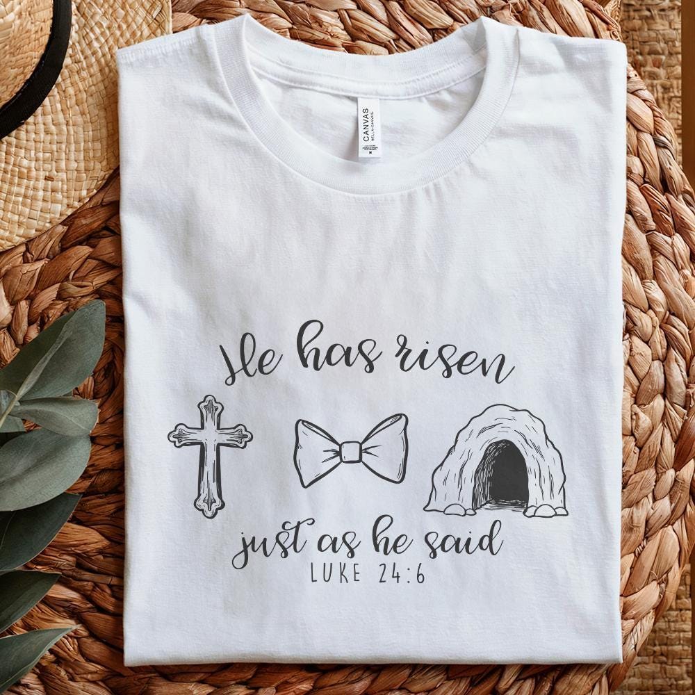 He Has Risen Png, Easter Christian Png - 300 DPI Design for T-Shirt