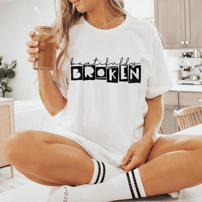 Beautifully Broken Png, Motivational png - 300 DPI Design for T-Shirt