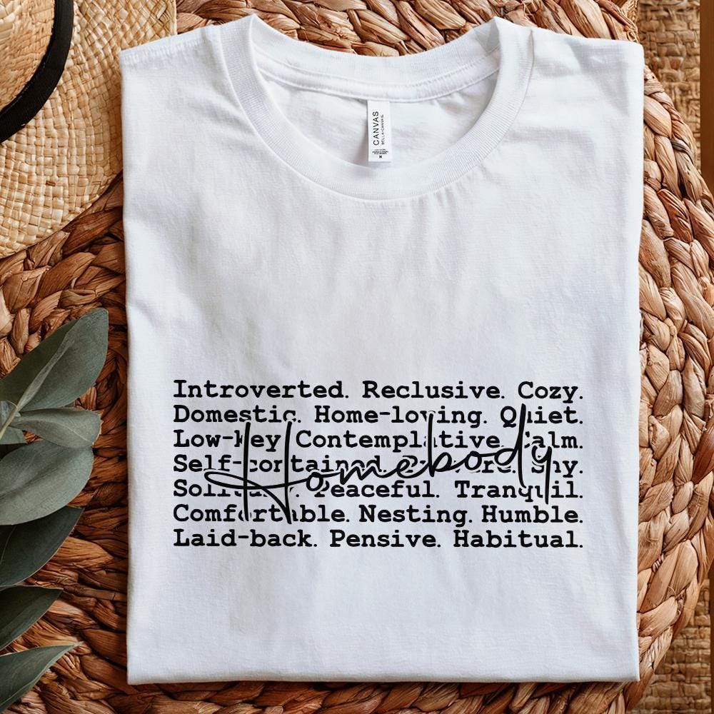 Homebody Words Png, Introvert Png - 300 DPI Design for T-Shirt