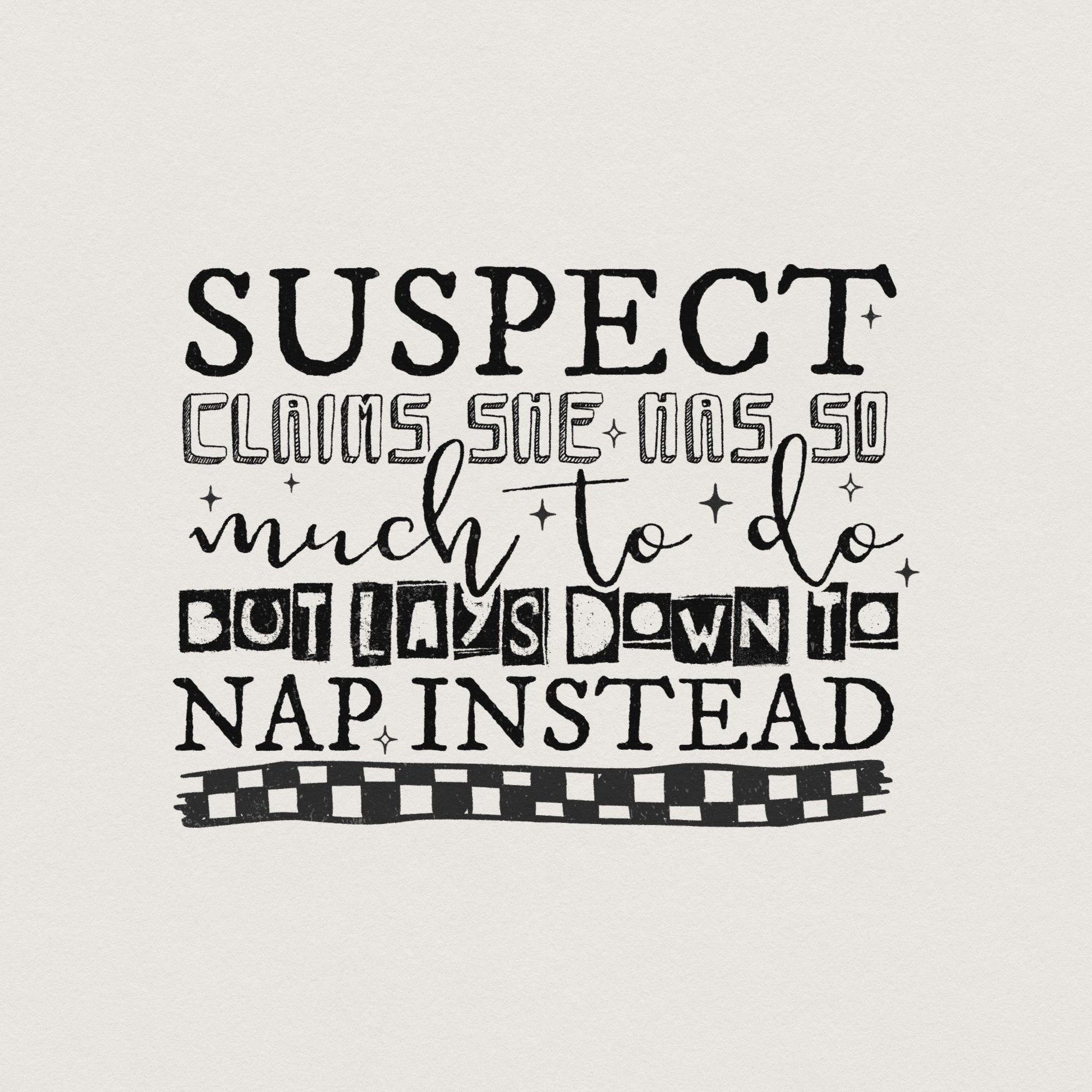 Suspect Claims She Has so much to Do PNG File, Suspect Trendy Digital