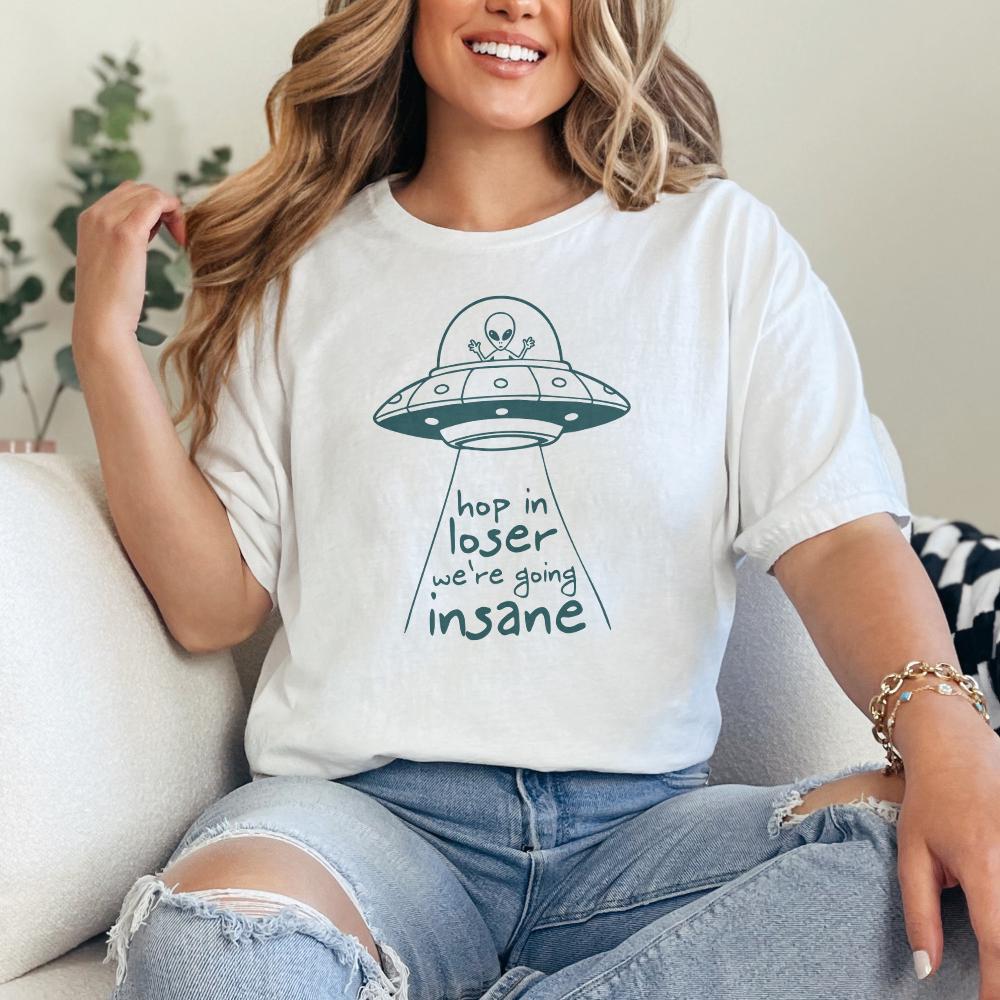 Hop In Loser We're Going Insane PNG, Trendi PNG - 300 DPI Design for