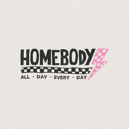 Homebody Mode PNG, Homebody png - 300 DPI Design for T-Shirt