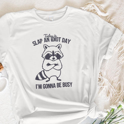 Today Is Slap An Idiot Day PNG, Funny Raccoon Design - 300 DPI Design for