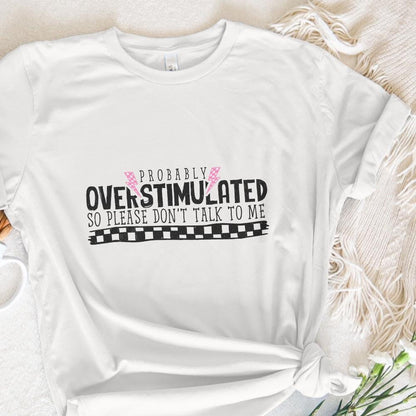 Overstimulated PNG Digital Download, Funny Mental Health PNG - 300 DPI