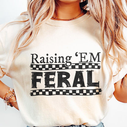 Raising 'Em Feral PNG Digital Design, funny mama designs - 300 DPI Design