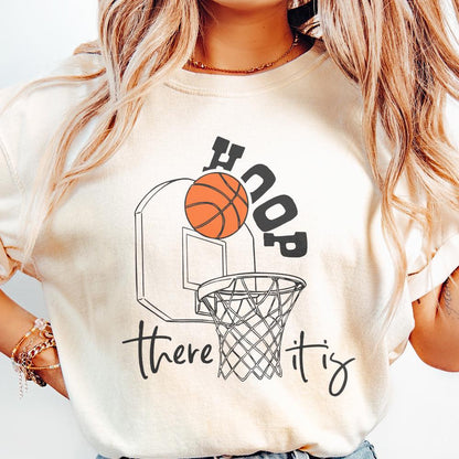 Hoop There It Is PNG, Basketball Game Day png - 300 DPI Design for T-Shirt
