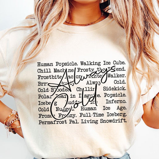 Always Cold PNG, Always Freezing - 300 DPI Design for T-Shirt