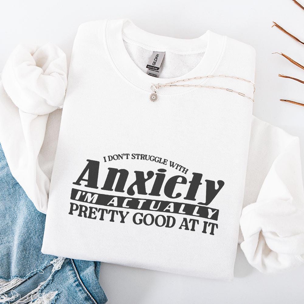 I Don't Struggle With Anxiety PNG, Witty Mental Health - 300 DPI Design