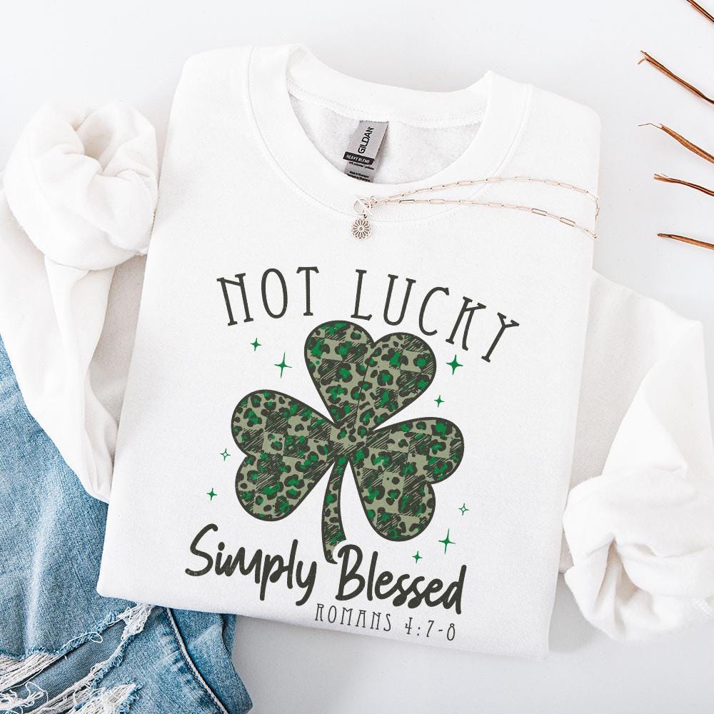 Not Lucky Simply Blessed PNG, St Patricks Day Sublimation Design - 300