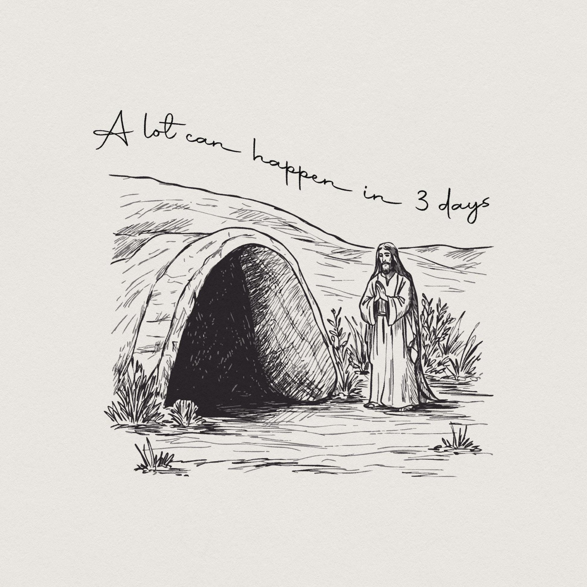 A Lot Can Happen In Three Days PNG, Easter png - 300 DPI Design for T-Shirt