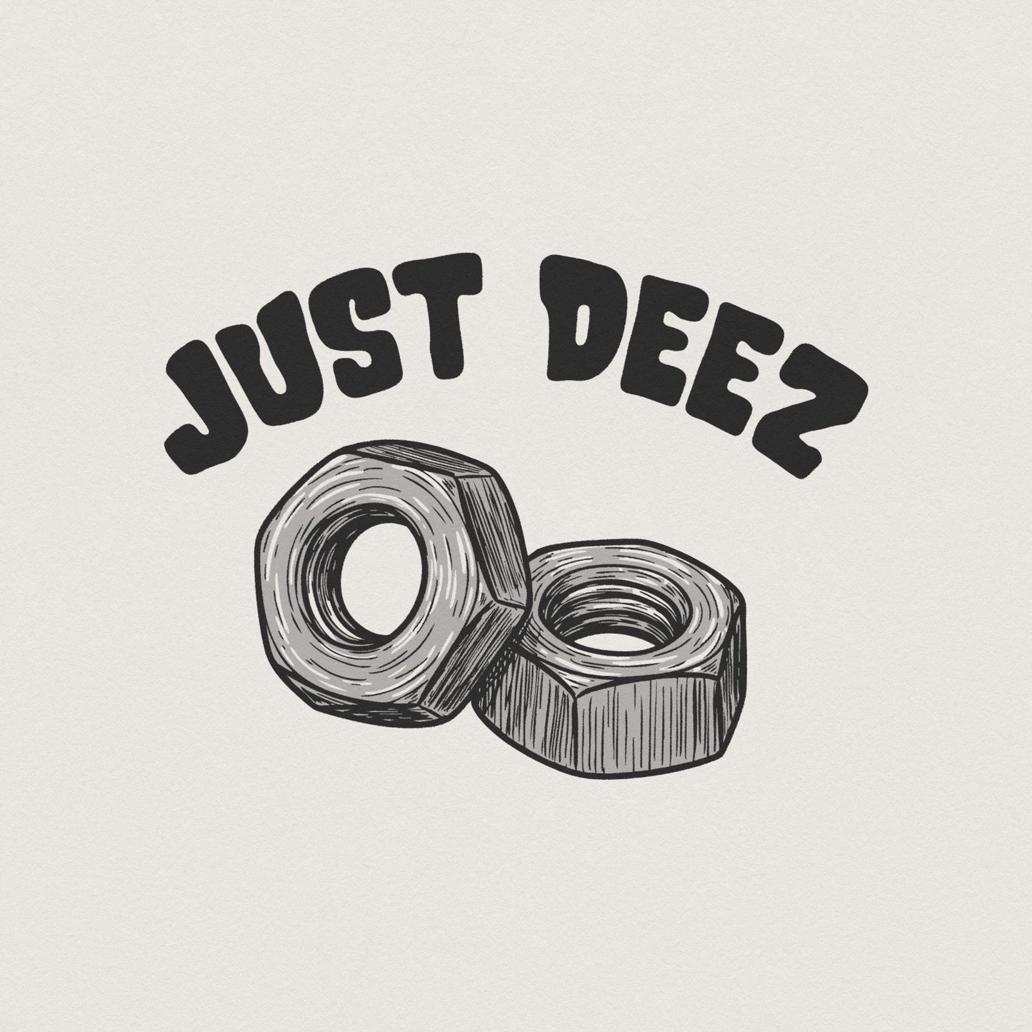 Deez Nuts PNG, Funny Phrase Digital Download - 300 DPI Design for T-Shirt