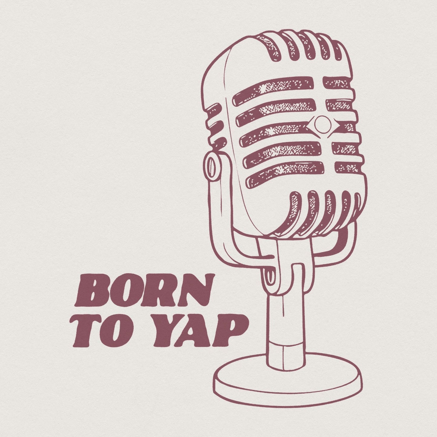 Born to Yap PNG, Trendy png - 300 DPI Design for T-Shirt