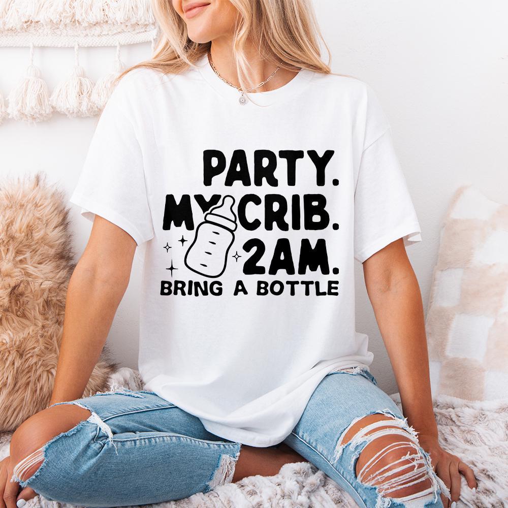Party My Crib 2 AM Bring a Bottle, Funny Baby Onesie PNG File - 300 DPI