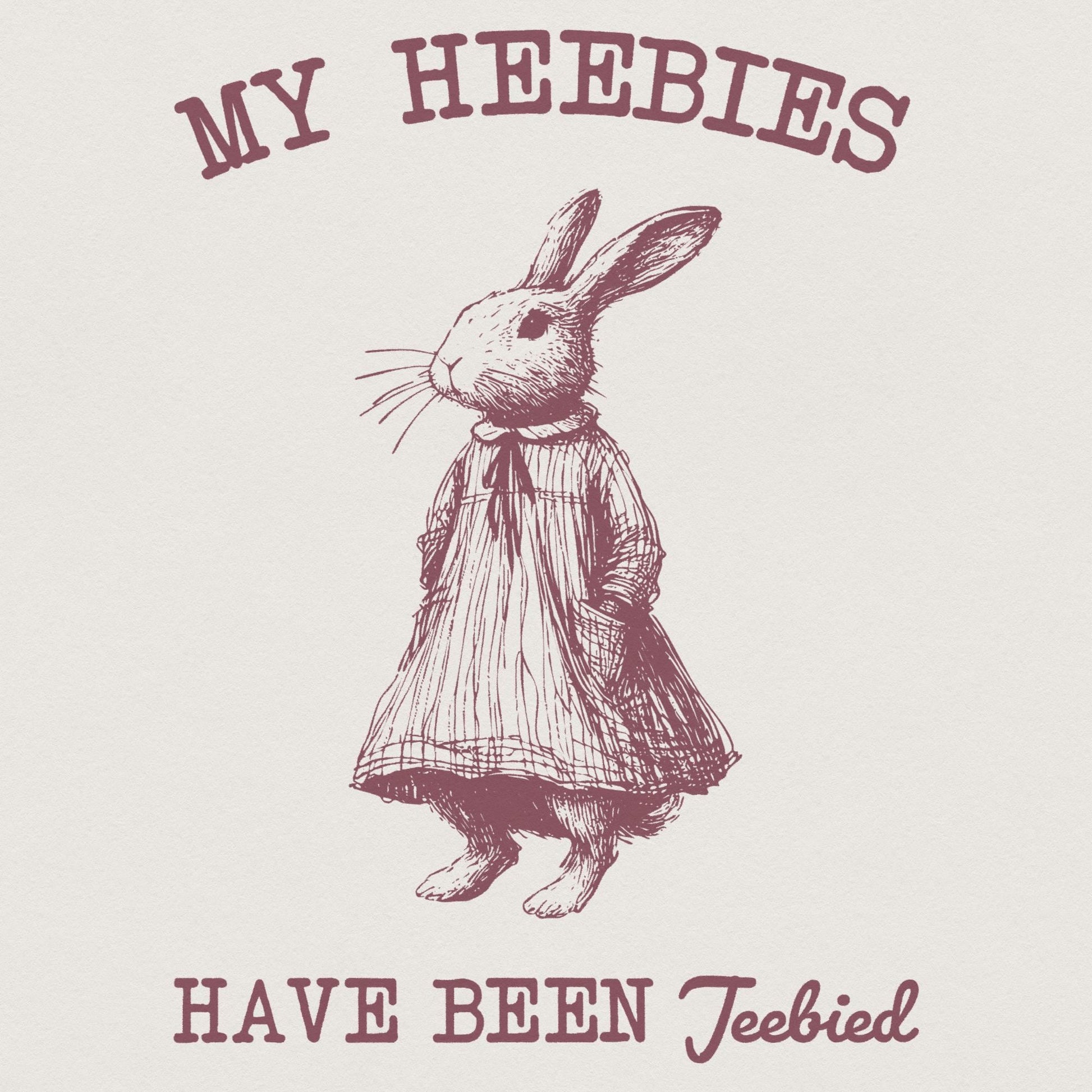 My Heebies Have Been Jeebied PNG Digital Download, Funny Design PNG - 300