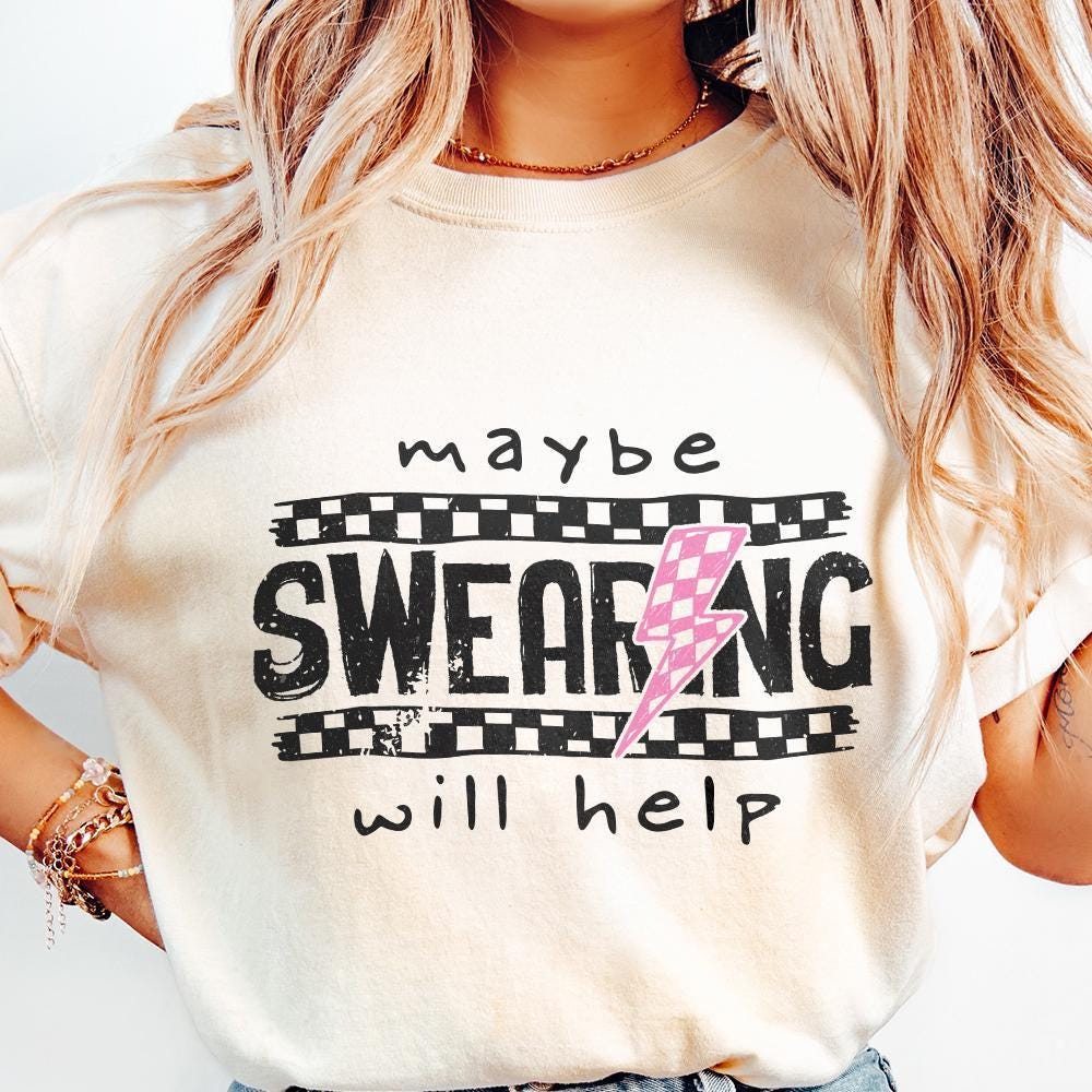 Maybe Swearing Will Help Sassy Funny Mom Quotes PNG Sarcastic Humor for