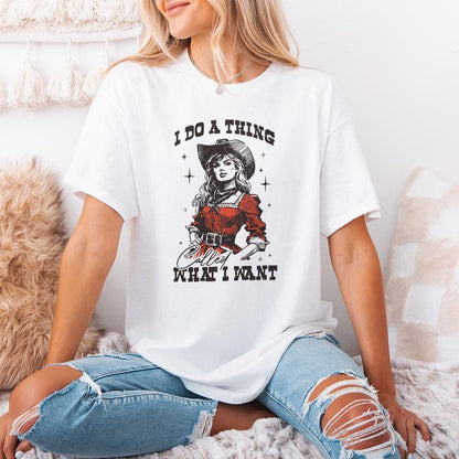 I Do A Thing Png, Western Girl Png - 300 DPI Design for T-Shirt