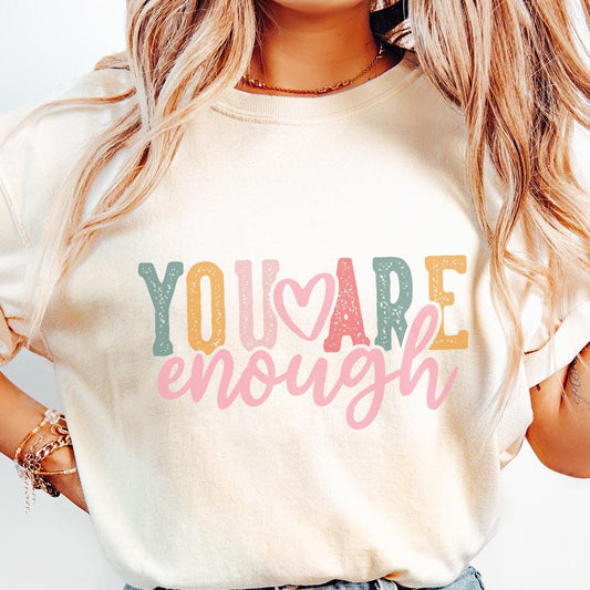 You Are Enough png PNG, Positive Quote png - 300 DPI Design for T-Shirt