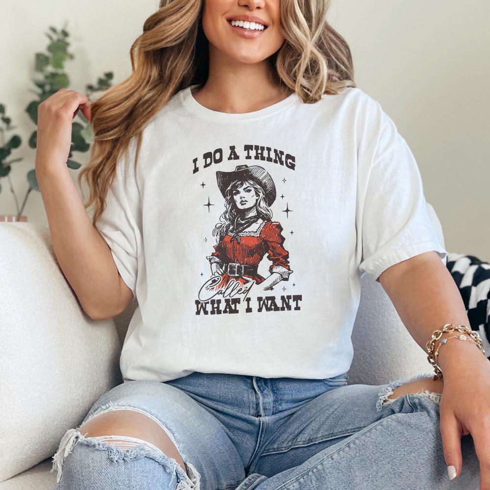 I Do A Thing Png, Western Girl Png - 300 DPI Design for T-Shirt
