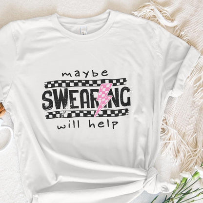 Maybe Swearing Will Help Sassy Funny Mom Quotes PNG Sarcastic Humor for