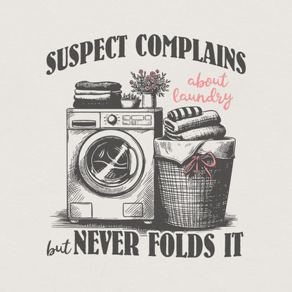 Suspect Complains About Laundry Png, Preppy Png - 300 DPI Design for