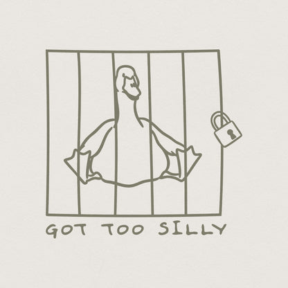 Got Too Silly PNG, Silly Goose PNG - 300 DPI Design for T-Shirt
