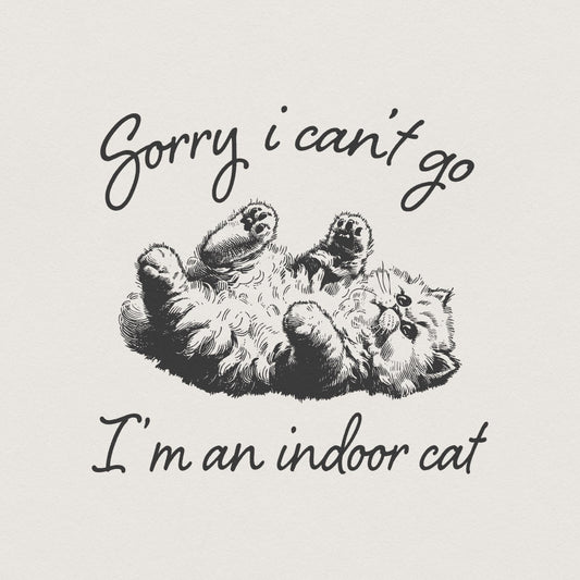 Indoor Cat PNG, Funny Cat Digital - 300 DPI Design for T-Shirt