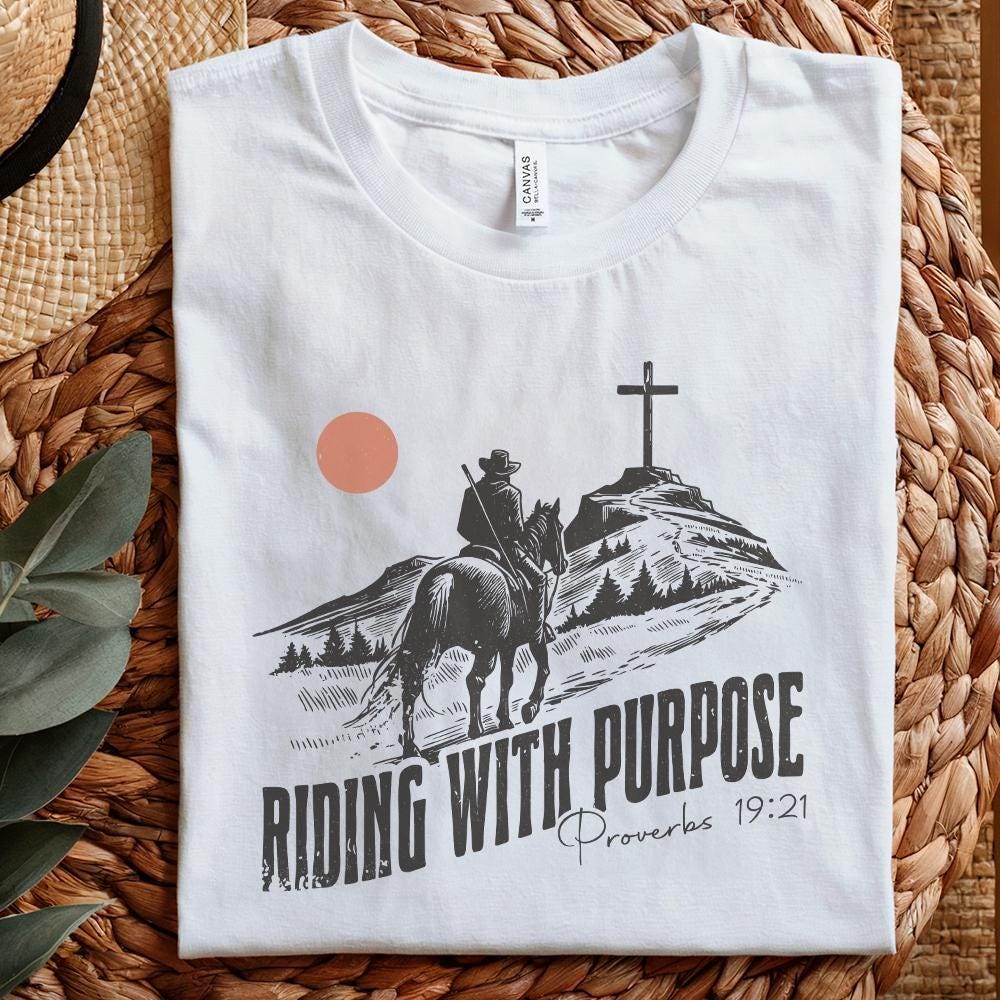 Riding and Purpose Png, Proverbs 19:21 - 300 DPI Design for T-Shirt
