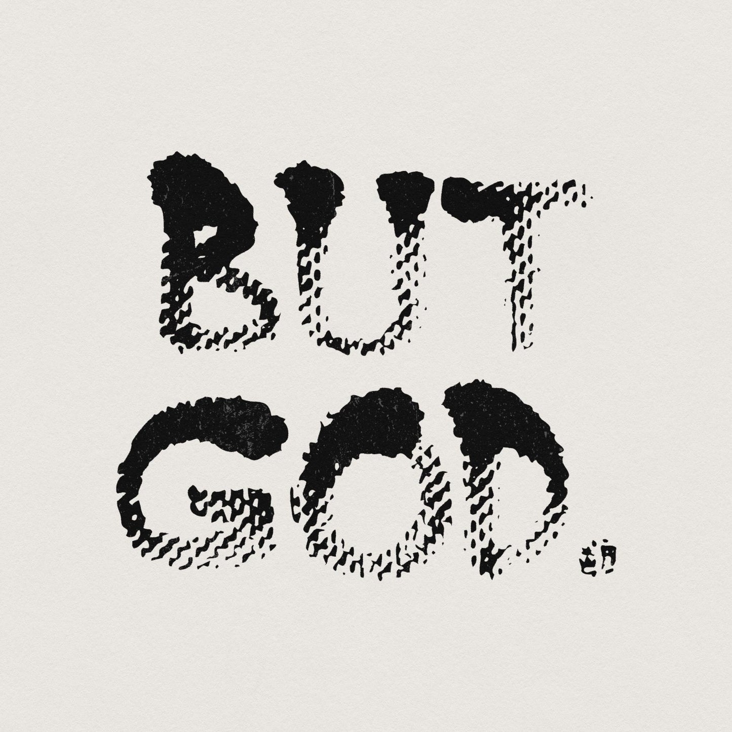 But God Design, Digital Download - 300 DPI Design for T-Shirt