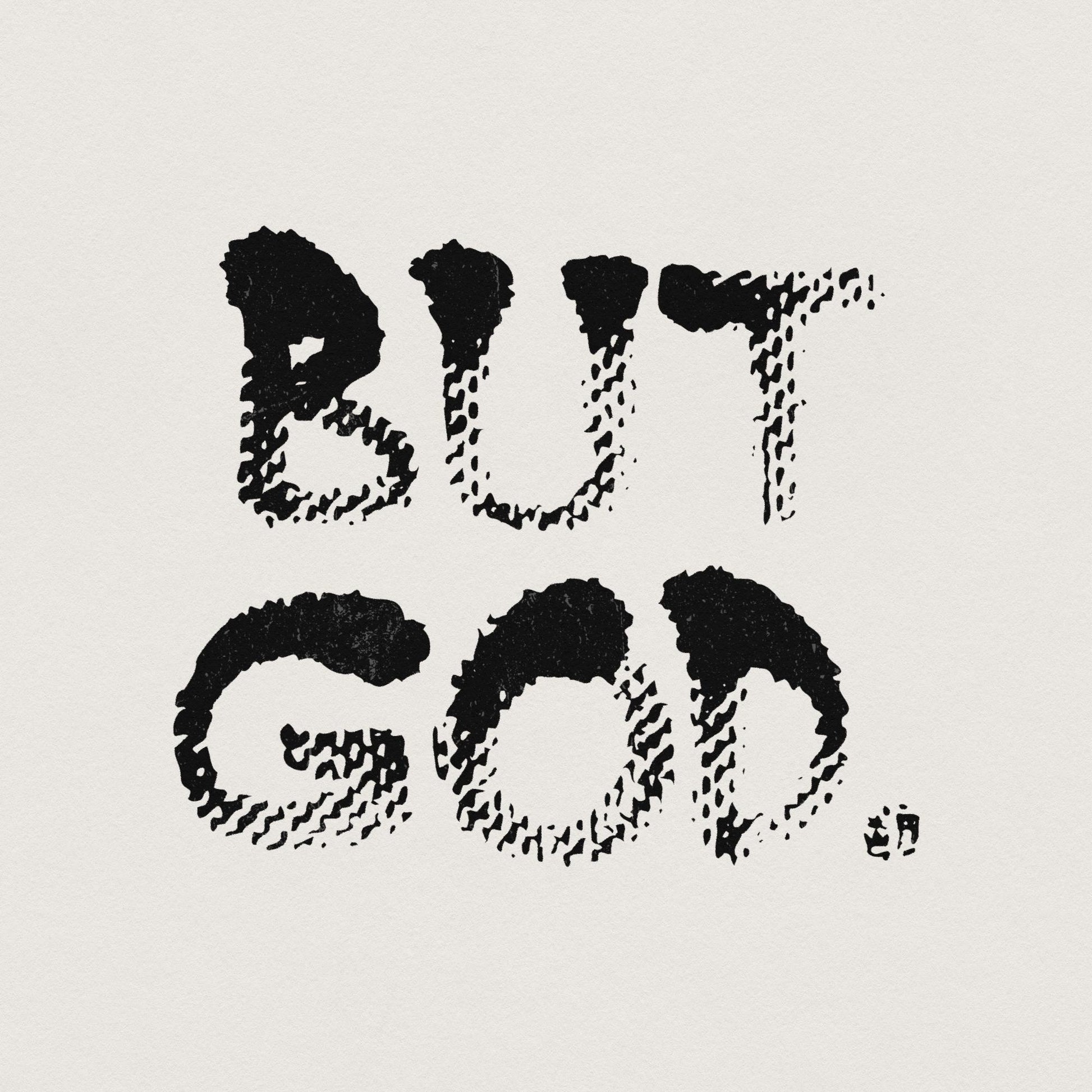 But God Design, Digital Download - 300 DPI Design for T-Shirt