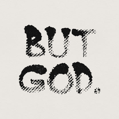But God Design, Digital Download - 300 DPI Design for T-Shirt