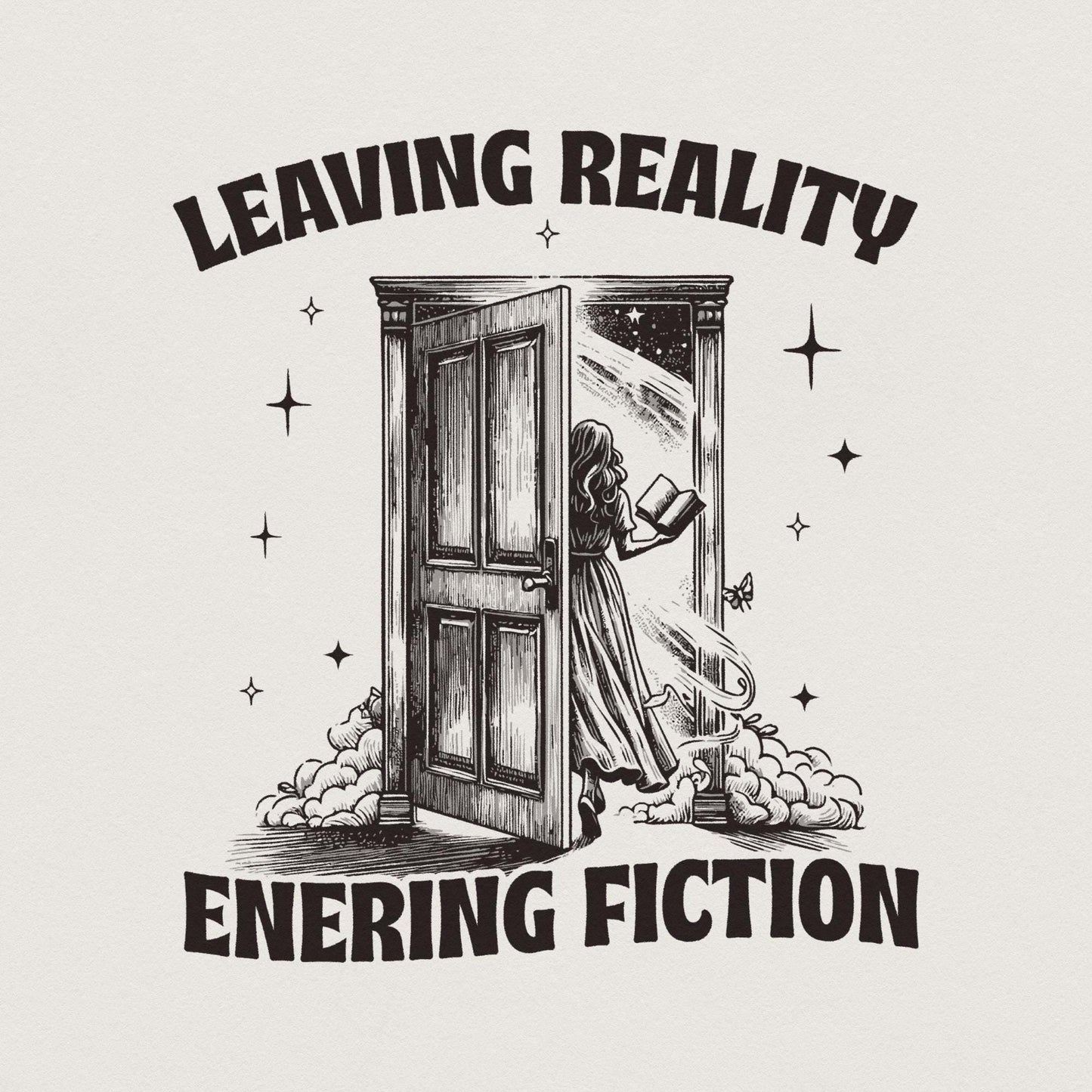 Leaving Reality Entering Fiction PNG, Bookish png PNG - 300 DPI Design
