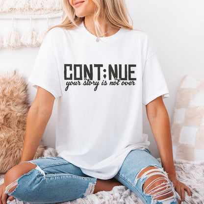 Continue PNG, Mental Health png - 300 DPI Design for T-Shirt