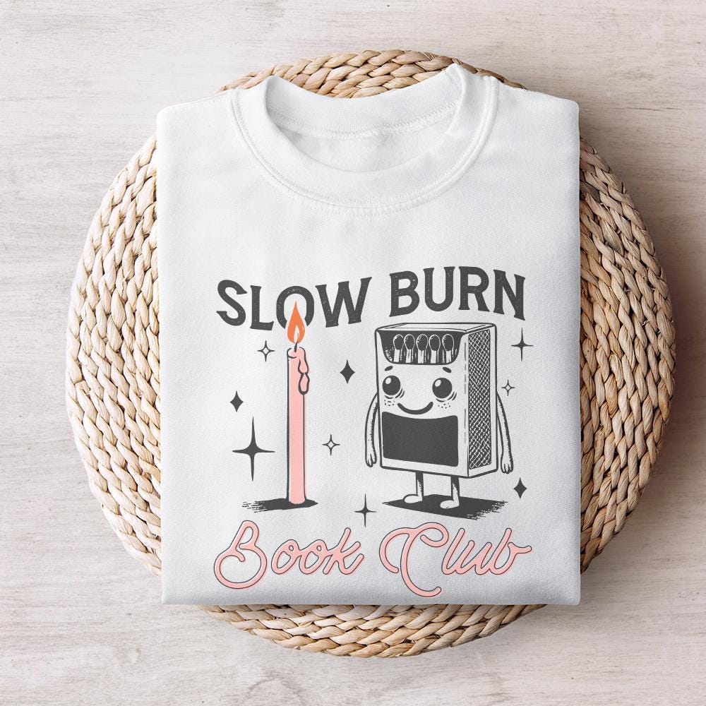 Slow Burn PNG, Book Lover Design - 300 DPI Design for T-Shirt